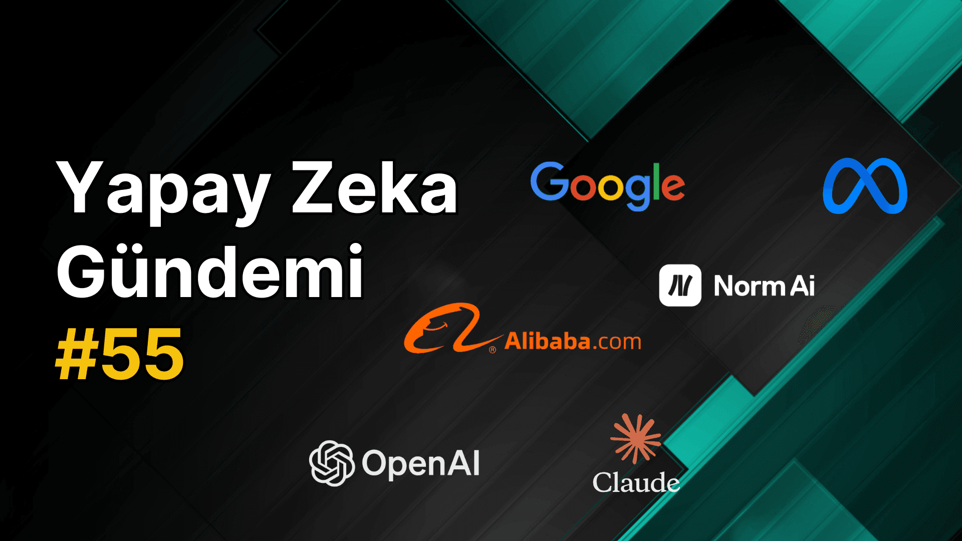 Yapay Zeka Gündemi #55