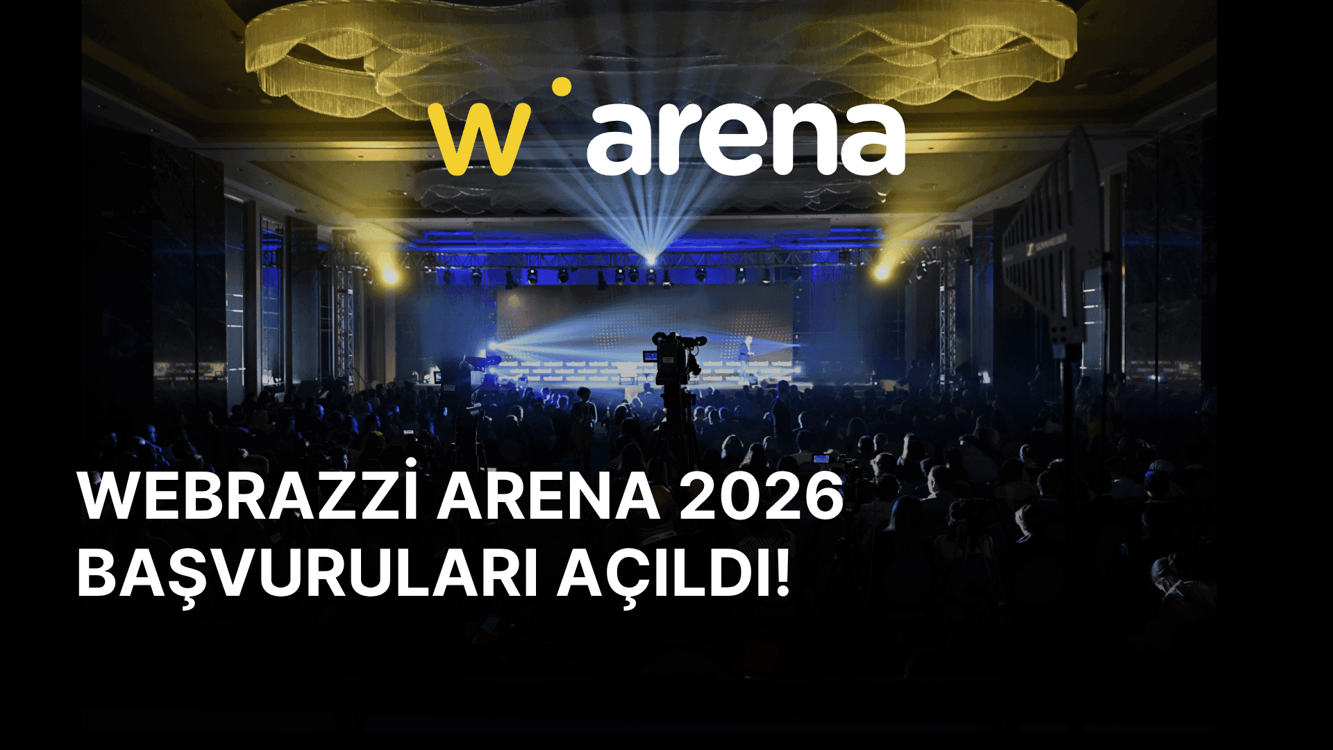 Webrazzi Arena 2026 başvuruları açıldı!